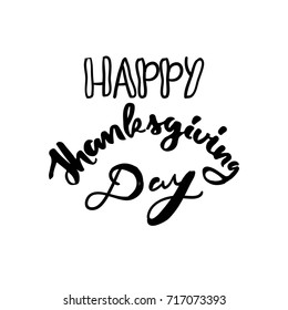 Happy thanksgiving Day. Hand drawn tee graphic. Typographic print poster for media, cards, banners