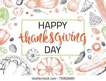 Happy thanksgiving day. Hand drawn brush lettering. Greeting vector card with pumpkins, vegetables, turkey and handwritten modern calligraphy inscription. Food frame.