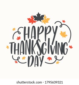 Happy Thanksgiving Day hand lettering text for element design. Typography for greeting card invitation and banner template. Vector illustration EPS.8 EPS.10