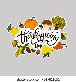 Happy Thanksgiving Day Handwritten Lettering background design with Holiday Sticker objects.