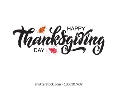 Happy Thanksgiving day handwritten text isolated on white background. Modern brush ink calligraphy. Vector illustration, hand lettering. Greeting holiday design for print, card, shirt, banner, poster