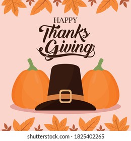 happy thanksgiving day with hat pumpkins and leaves design, Autumn season holiday greeting and traditional theme Vector illustration