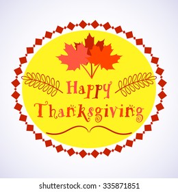 Happy Thanksgiving Day holiday background with beautiful colorful autumn maple leaves, can be use as flyer, banner or poster. Vector illustration EPS 10