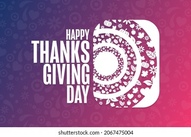 Happy Thanksgiving Day. Holiday concept. Template for background, banner, card, poster with text inscription. Vector EPS10 illustration