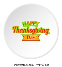 Happy thanksgiving day icon in cartoon style on white circle background. Holiday symbol vector illustration