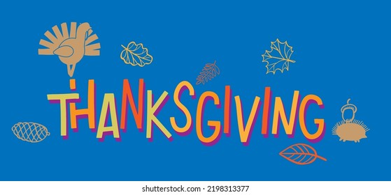 Happy thanksgiving day lettering, greeting card on blue background. Letters for poster, banner for celebration thanksgiving day.