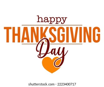 Happy Thanksgiving Day lettering. Handmade calligraphy vector illustration. Thanksgiving day card with heart.