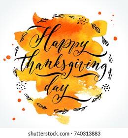 Happy Thanksgiving Day lettering. Modern calligraphy, vector illustration. Template for greeting cards, invitations, banners and various design products