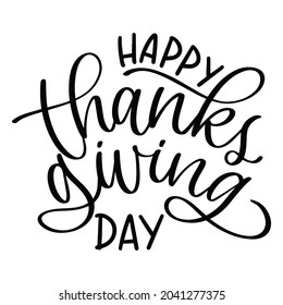 Happy thanksgiving day. Lettering style. Thanksgiving day text