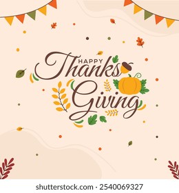 Happy Thanksgiving Day. Thanksgiving Day Post. Thanks giving typography. greeting card, social media post, banner, poster, flyer, decoration card, invitation card, celebration, background, vector 