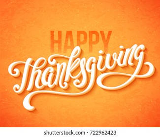 Happy Thanksgiving Day poster with hand drawn lettering. Vector illustration.