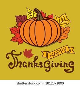 Happy Thanksgiving day poster template with pumpkin and autumn leaves. Vector illustration