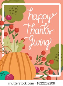 happy thanksgiving day, pumpkin fruits berries flowers season banner vector illustration