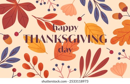 Happy thanksgiving day seasonal banner with leaves,acorns,berries,plants in fall colors.Vector holiday illustration.Autumn thanksgiving template for prints,ad,smm,branding,packaging,covers