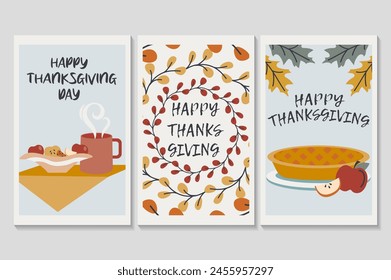 Happy Thanksgiving day set of posters in flat cartoon design. Three posters depict mouth-watering dishes and autumn decor, which together create the atmosphere of Thanksgiving. Vector illustration.