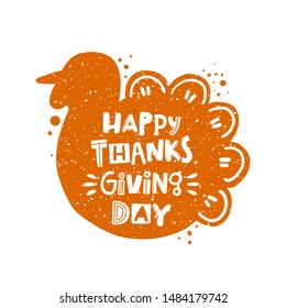 Happy thanksgiving day stylized lettering. Traditional American festive dish, turkey silhouette. Seasonal wishes postcard with splattered ink drops, poster with text space