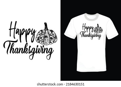 Happy Thanksgiving, Thanksgiving Day T shirt design, vintage, typography
