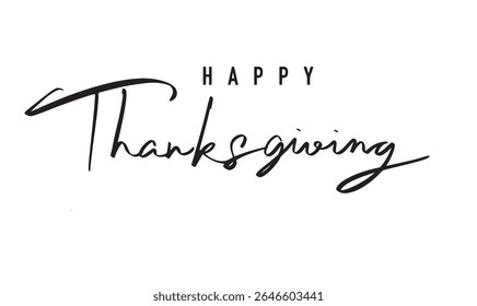 Happy thanksgiving day text font calligraphy hand written lettering script black color happy thanksgiving holiday celebration autumn season pumpkin september october november month Happy thanksgiving 