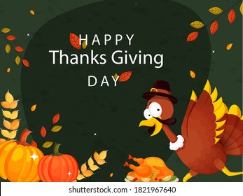 Happy Thanksgiving Day Text with Turkey Bird Wearing Pilgrim Hat, Pumpkins, Wheat Ear, Roast Chicken and Leaves Decorated Green Background.