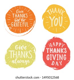 Happy thanksgiving day, Thank you, Give thanks and be grateful.