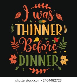 Happy Thanksgiving day or happy turkey day or happy leg day typography tshirt design