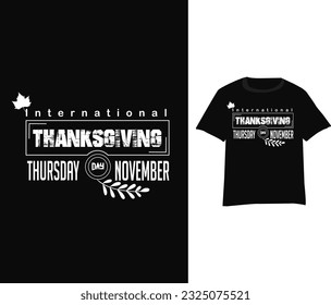Happy Thanksgiving Day Typography T-Shirt design vector file.perfect gift for upcoming thanksgiving day
inspirational design that are perfect for coffee mug, poster, cards, pillow cover, sticker etc.