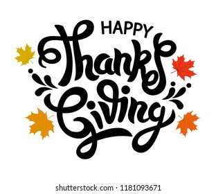  Happy Thanksgiving Day typography vector design for greeting cards and poster on white background . Happy Thanksgiving inscription, brush hand  lettering. 