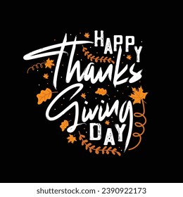 Happy Thanksgiving Day typography vector design for Tshirt, mug, background, greeting cards and poster