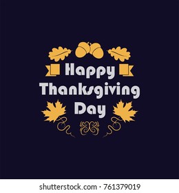 Happy Thanksgiving Day. Typography vector design. Used for banners, greeting cards, backgrounds, gifts, etc.