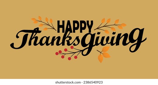 Happy thanksgiving day. Vector banner, greeting card with text Happy thanksgiving day