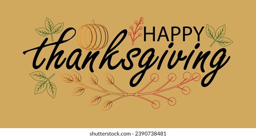 Happy thanksgiving day. Vector banner, greeting card with text Happy thanksgiving day