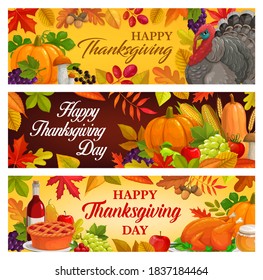 Happy Thanksgiving day vector banners with turkey, autumn harvest pumpkin, corn and grapes with mushrooms and falling leaves maple, oak or poplar and birch tree with rowan. Thanks Giving greetings