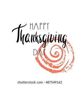 Happy Thanksgiving day. Vector greeting card with flower made with dry brush. Vector illustration.
