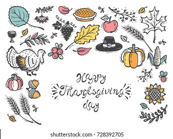 Happy Thanksgiving Day  Vector Greeting Card. Autumn Harvest symbols. Fall collection. Doodle Turkey Bird, Berries, Fruit, Vegetables, Leaves, Ears Of Wheat, Thanksgiving Hat and Pumpkin pie