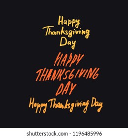 Happy Thanksgiving Day. Vector handwritten calligraphy. Set of hand drawn lettering for Grateful Thankful Blessed Give thanks autumn.