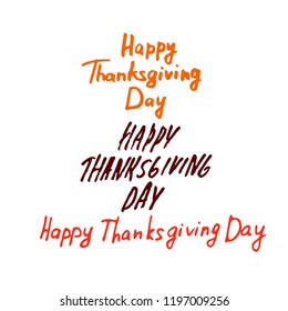 Happy Thanksgiving Day. Vector handwritten calligraphy. Set of hand drawn lettering for Grateful Thankful Blessed Give thanks autumn.