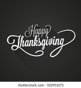 Happy Thanksgiving Day Vector Illustration. White Text with Shadows on a Dark Background.