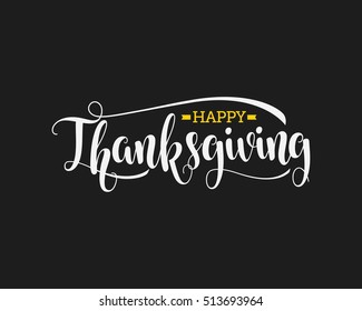 Happy Thanksgiving Day Vector Illustration. Hand Lettered Text on a Background.