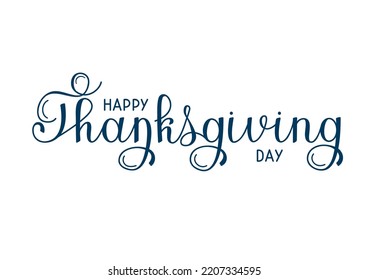 Happy thanksgiving day vector lettering. Greeting card for thanksgiving with calligraphy.	