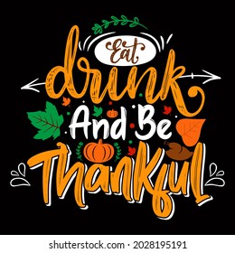 Happy Thanksgiving Day vector  t-shirt design that are perfect for coffee mug, poster, cards, pillow cover, sticker, Canvas design, and Musk design.