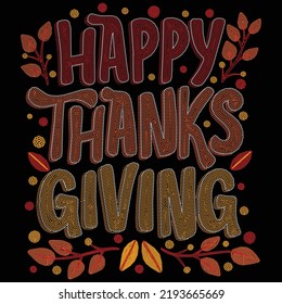 Happy Thanksgiving Day vector t-shirt design that are perfect for coffee mug, poster, cards, pillow cover, sticker, Canvas design, and Musk design.