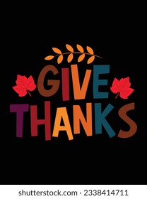 Happy Thanksgiving Day vector t-shirt design that are perfect for coffee mug, poster, cards, pillow cover, sticker, Canvas design, and Musk design.
