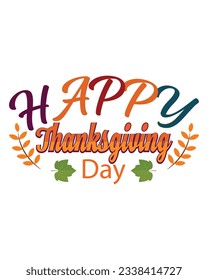 Happy Thanksgiving Day vector t-shirt design that are perfect for coffee mug, poster, cards, pillow cover, sticker, Canvas design, and Musk design.