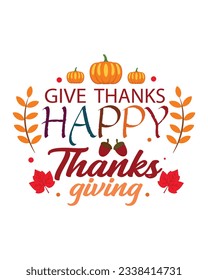 Happy Thanksgiving Day vector t-shirt design that are perfect for coffee mug, poster, cards, pillow cover, sticker, Canvas design, and Musk design.