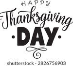 Happy Thanksgiving Day Vector Typography with Elegant Script Lettering