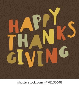 Happy Thanksgiving design. For holiday greeting cards designs. Simple and colorful