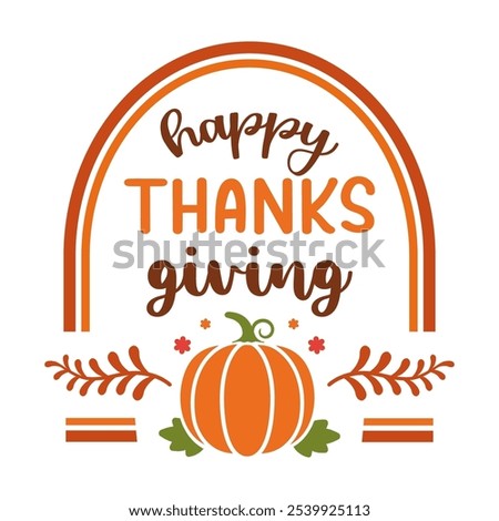 Happy Thanksgiving design with pumpkin in flat style. Vector illustration. Seasonal holiday fall decorative typography for greeting card, invitation, banner, poster, sticker