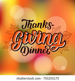 Happy thanksgiving dinner brush hand lettering with sketched maple leaves, on orange blurred background. Calligraphy vector illustration for holiday type design