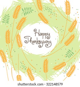 Happy Thanksgiving Fall Background with Wheat Ears. Vector illustration