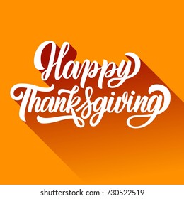 Happy thanksgiving fancy brush hand lettering with long gradient shadow, isolated on orange background. Calligraphy vector illustration. Can be used for holiday type design.